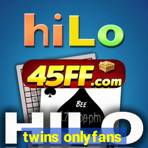 twins onlyfans
